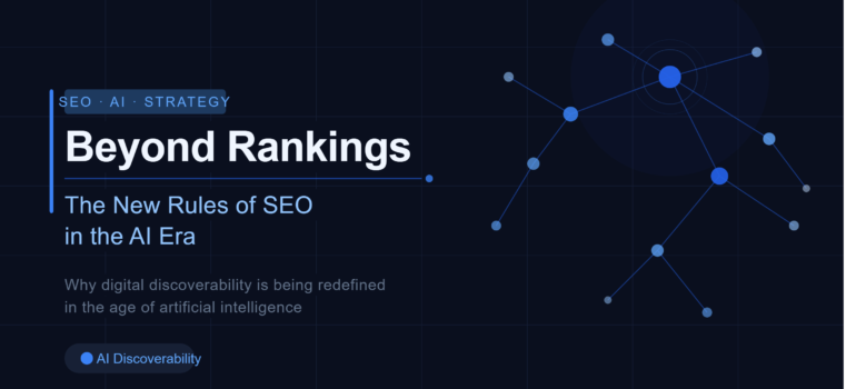Beyond Rankings: The New Rules of SEO in the AI Era